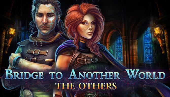 Bridge to Another World The Others Collectors Edition Free Download