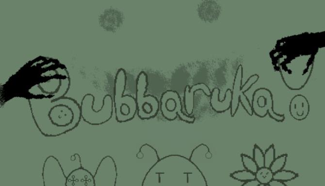 Bubbaruka Free Download