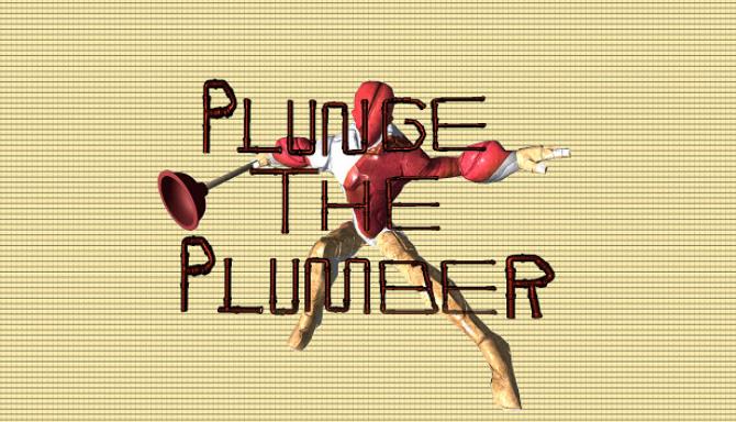 Plunge The Plumber Free Download
