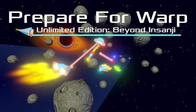 Prepare For Warp Unlimited Edition Beyond Insanji Free Download