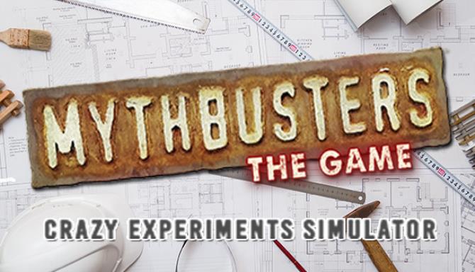 MythBusters The Game Crazy Experiments Simulator Free Download