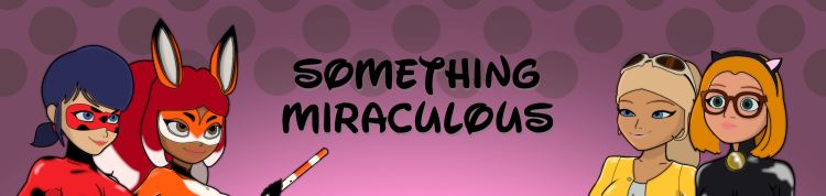 Something Miraculous v13 MoogChoog Free Download