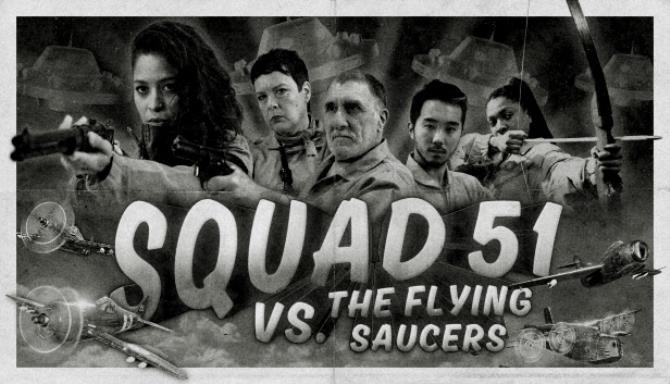 Squad 51 vs the Flying Saucers Free Download
