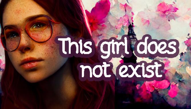 This Girl Does Not Exist Free Download