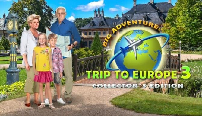 Big Adventure Trip to Europe 3 Collectors Edition Free Download
