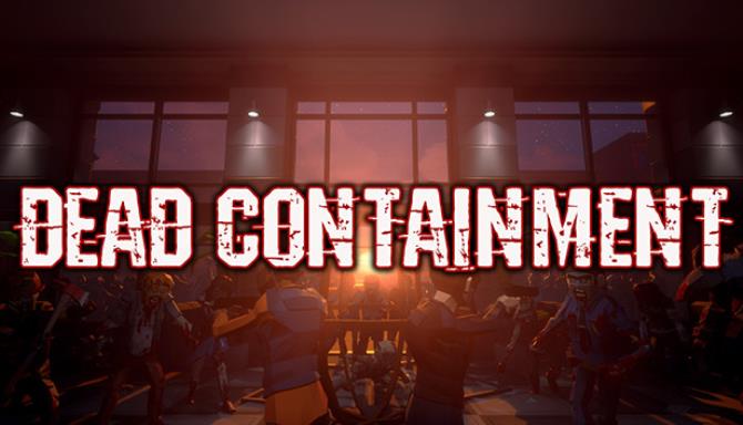 Dead Containment Free Download