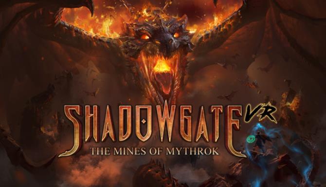 Shadowgate VR The Mines of Mythrok Free Download