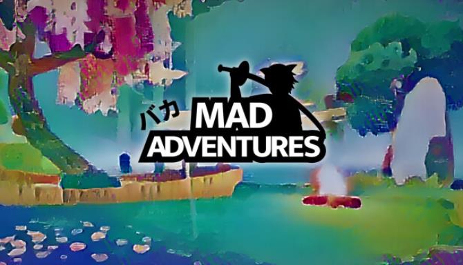 Mad Adventures Free Download