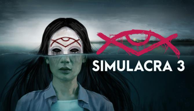 SIMULACRA 3 Free Download