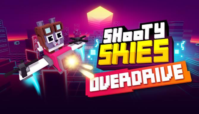 Shooty Skies Overdrive Free Download