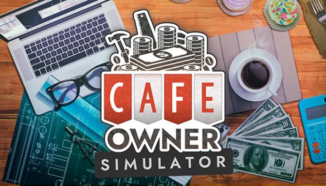 Cafe Owner Simulator Free Download