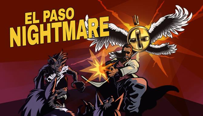 EL PASO NIGHTMARE Free Download