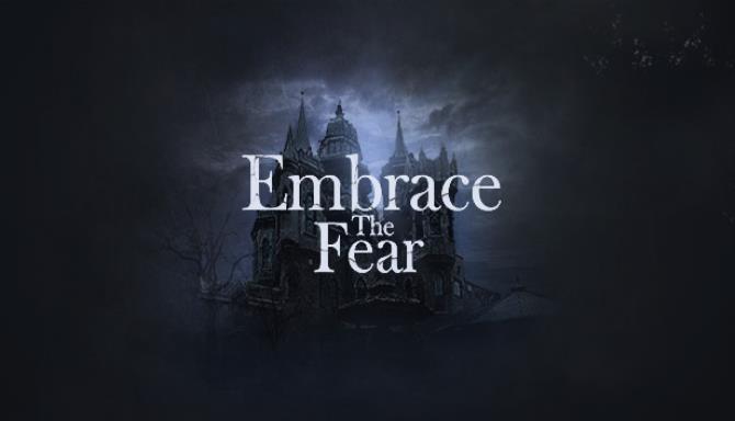 Embrace The Fear Free Download