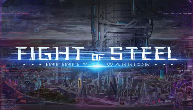 Fight of Steel Infinity Warrior Free Download