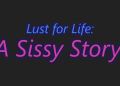 Lust for Life A Sissy Story v01 MartinDrake Free Download