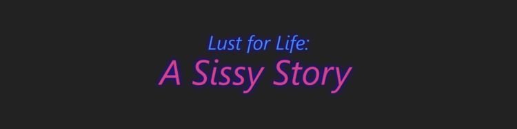 Lust for Life A Sissy Story v01 MartinDrake Free Download