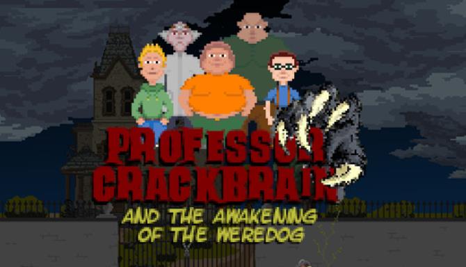 Professor Crackbrain And the awakening of the weredog Free Download