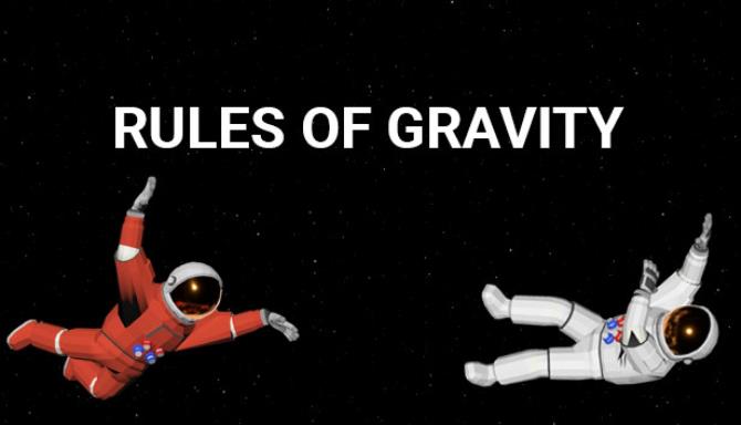 RULES OF GRAVITY Free Download