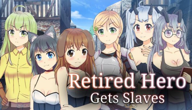 Retired Hero Gets Slaves Free Download