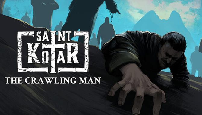 Saint Kotar The Crawling Man Free Download