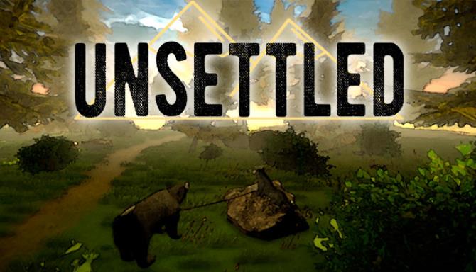 Unsettled Free Download
