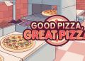 Good Pizza, Great Pizza – Cooking Simulator Game Free Download