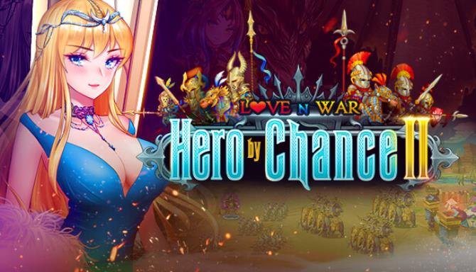 Love n War Hero by Chance II Free Download