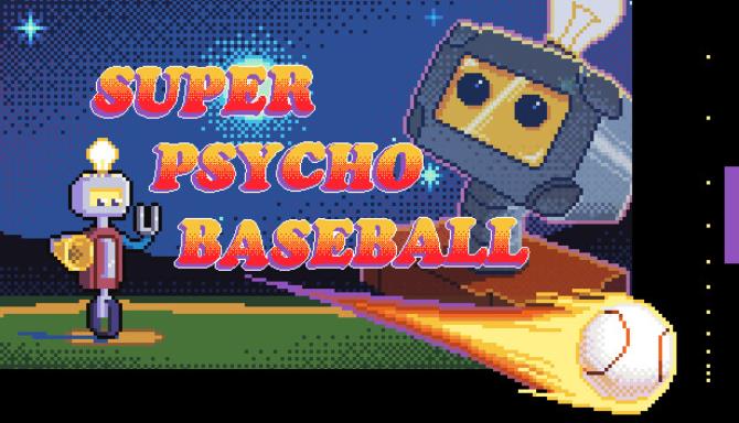 Super Psycho Baseball Free Download