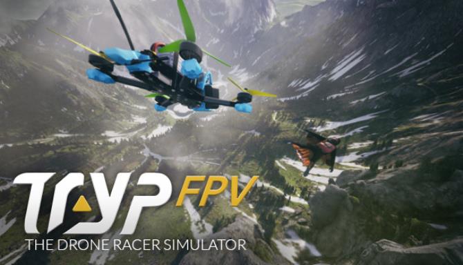 TRYP FPV The Drone Racer Simulator Free Download