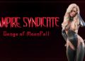 Vampire Syndicate Gangs of MoonFall v010 A Memory of Eternity