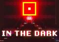 IN THE DARK Free Download