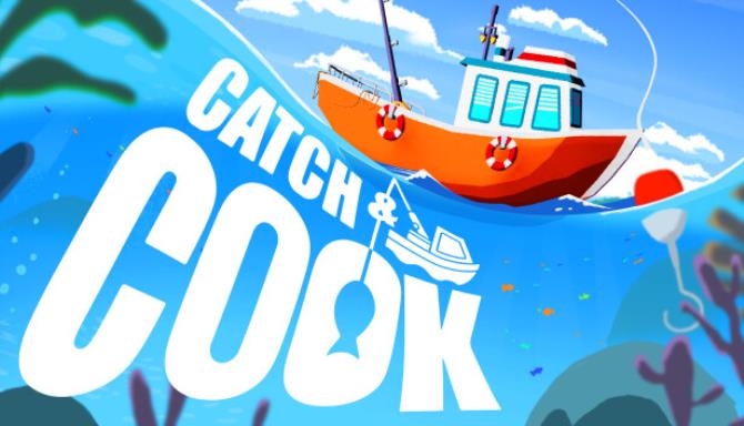Catch Cook Fishing Adventure Free Download.jpg