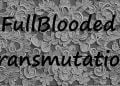 Fullblooded Transmutation [v0.1] [Asterality] Free Download