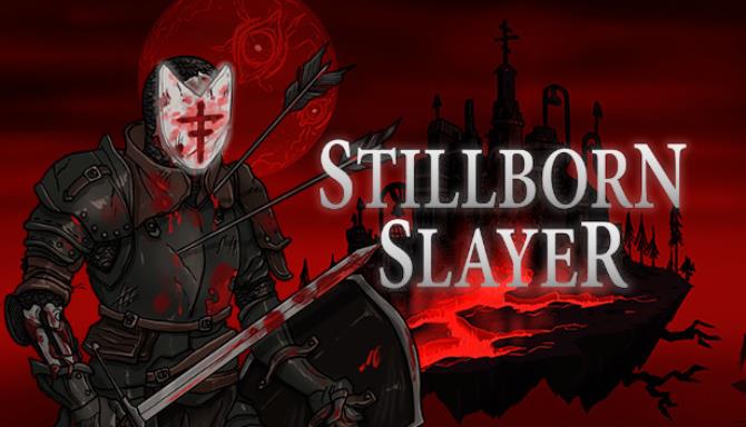 Stillborn Slayer Free Download.jpg