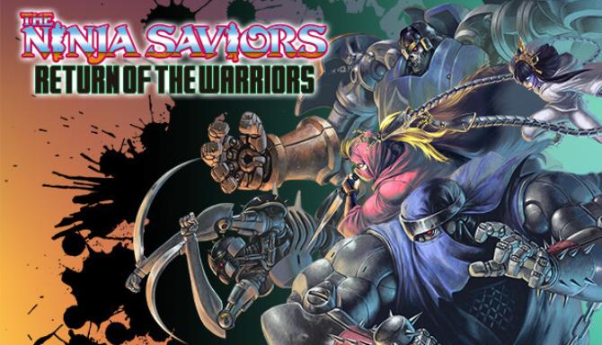 The Ninja Saviors Return of the Warriors Free Download.jpg