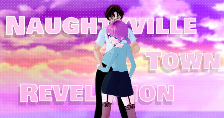 Naughtyville Town Revelation [v0.1] [Droid 341 b] Free Download