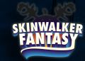 A Skinwalker Fantasy [v0.14a] [TheSkinFlayer] Free Download