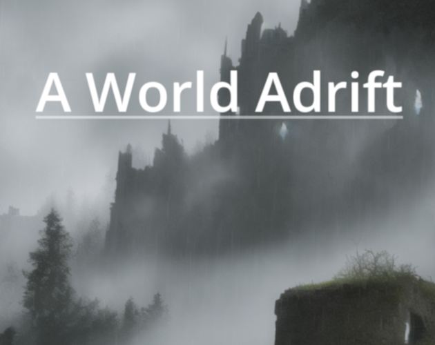 A World Adrift [v0.0.0.01] [LutholianDev] Free Download