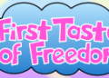 First Taste of Freedom [v0.1.0a] [PinkestPetunia] Free Download