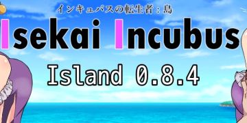 Isekai Incubus Island [v0.84] [Isekai Incubus] Free Download
